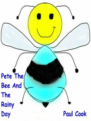 cover image of Pete the Bee and the Rainy Day